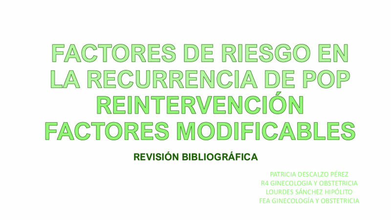 FACTORES DE RIESGO EN LA RECURRENCIA DE POP. PERINEOPLASTIA